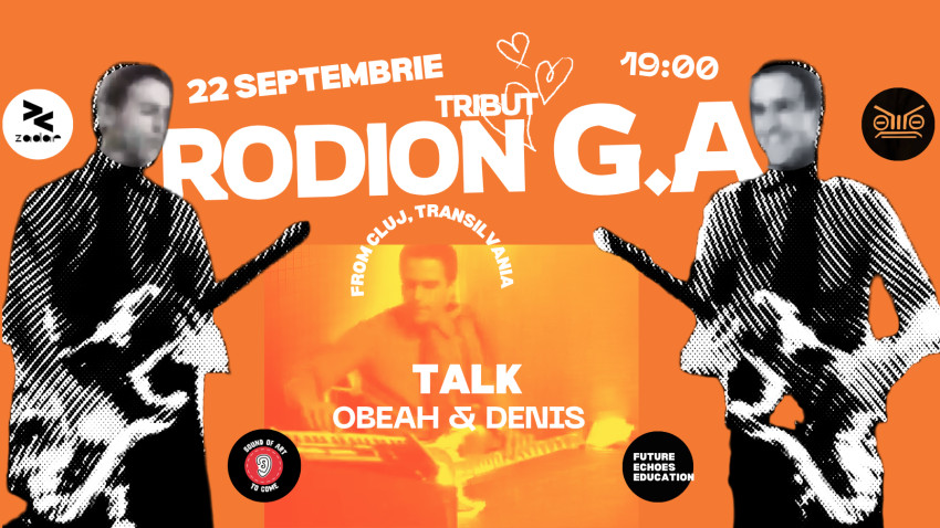 Tribut Rodion G.A. la Zadar Bar: audiție de album și dialog despre moștenirea muzicală de electronic rock