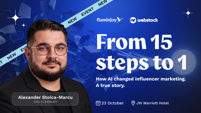 De la 15 pași la unul singur: Flaminjoy aduce la Webstock 2026 povestea reală a influencer marketingului &icirc;n era AI