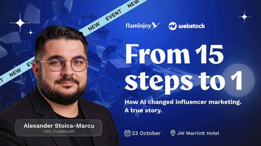 De la 15 pași la unul singur: Flaminjoy aduce la Webstock 2026 povestea reală a influencer marketingului în era AI